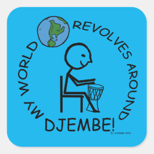Djembe - World Revolves Around Square Sticker