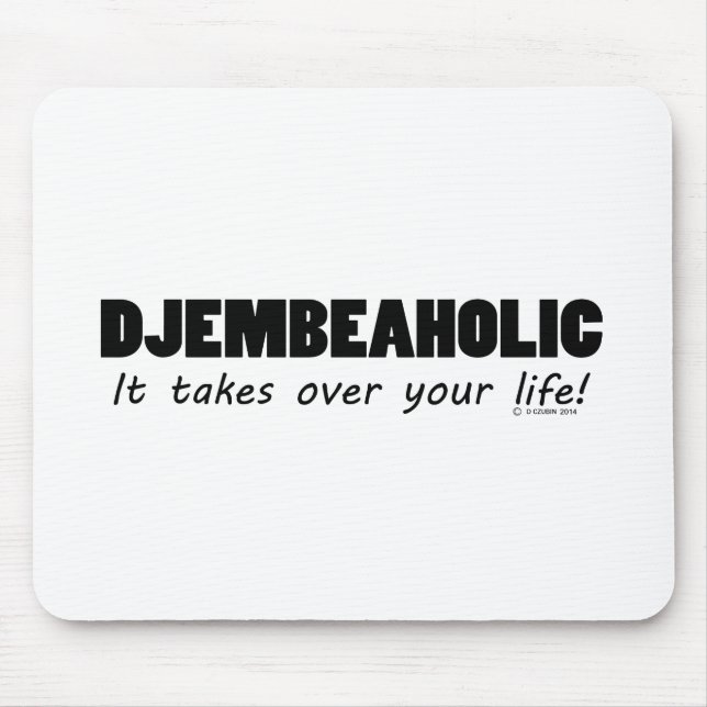 Djembeaholic Life Mouse Pad (Front)