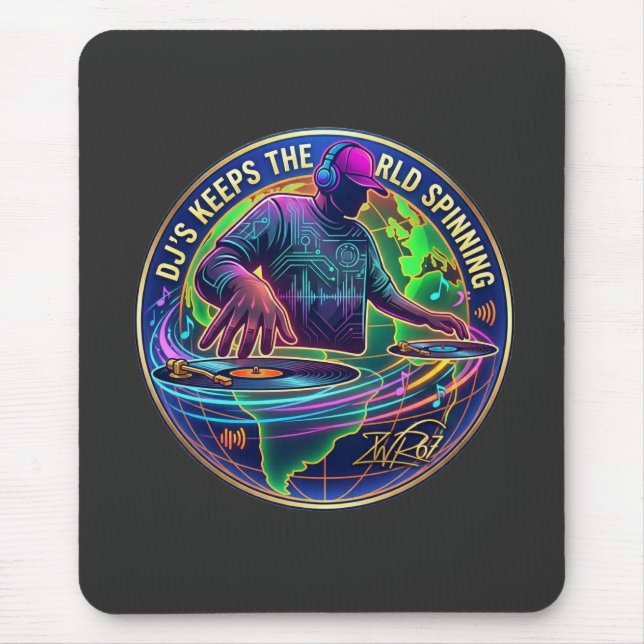 Dj's Keep The World Spinning Mouse Pad (Front)