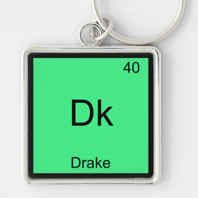 Dk - Drake Funny Chemistry Element Symbol T-Shirt Keychain (Front)