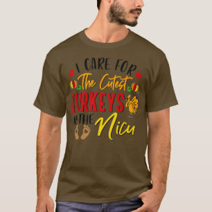 DLYo I Care For The Cutest Turkeys Thanksgiving NI T-Shirt