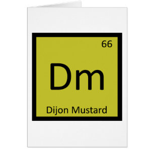 Dm - Dijon Mustard Chemistry Periodic Table Symbol