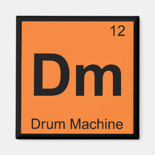 Dm - Drum Machine Chemistry Periodic Table Symbol Magnet