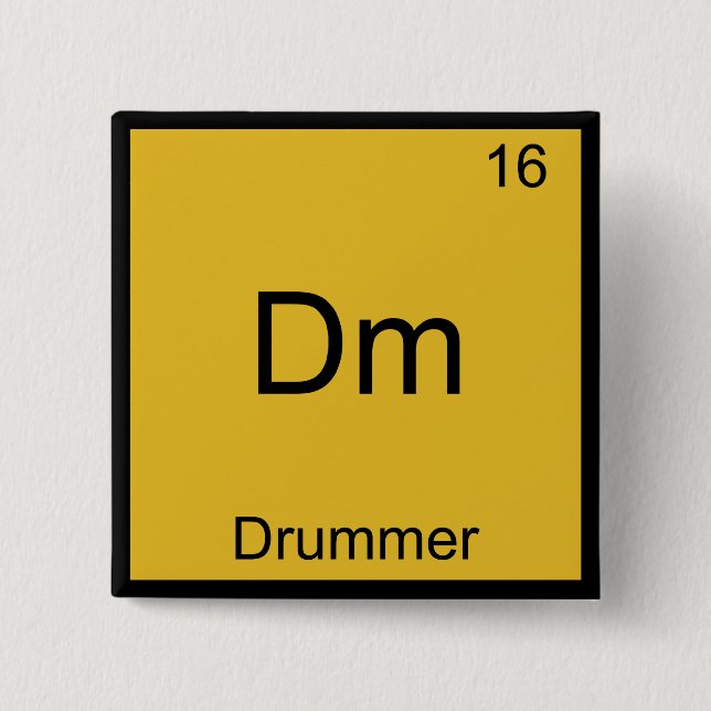 Dm - Drummer Funny Chemistry Element Symbol Tee 2 Inch Square Button (Front)
