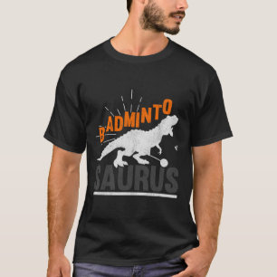 Dminto Saurus Rex Birdie Shuttle Dinosaur Dminton T-Shirt