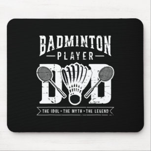 Dminton Player Dad The Shuttle Player Dminton Play Mouse Pad