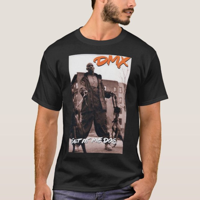 DMX - Obtenez-moi Dog Classic T-Shirt (Devant)