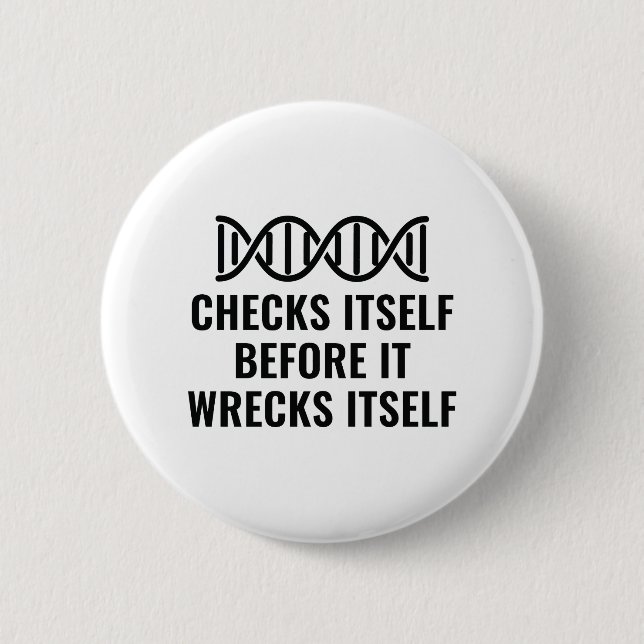 DNA Checks Itself 2 Inch Round Button (Front)