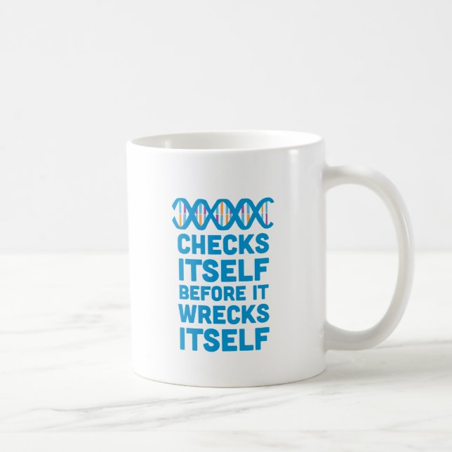DNA Checks Itself Coffee Mug (Right)