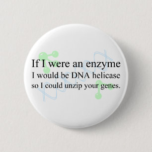 "DNA Helicase" 2 Inch Round Button