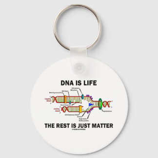 DNA Is Life The Rest Is Just Matter (DNA Strands) Keychain