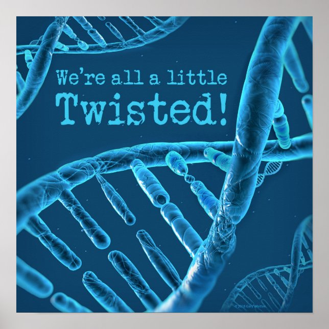 DNA-We're all a little twisted Poster (Front)