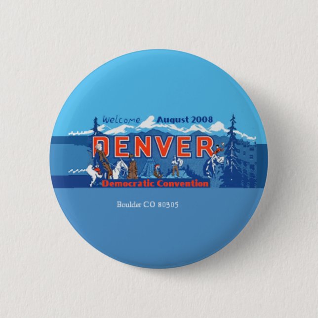 DNC Convention Denver CO Button (Front)