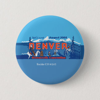 DNC Convention Denver CO Button