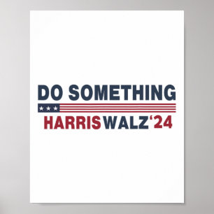 Dnc Do Something Vote Kamala Harris Wheimer 2024 F Poster