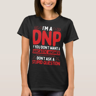 DNP Doctor Appreciation Nursing DNP Degree T-Shirt