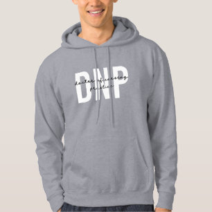 DNP Doctor of Nursing Practice Graduation Hoodie