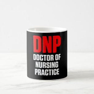 Dnp Doctor Of Nursing Practice Rn Nurse  15 Coffee Mug