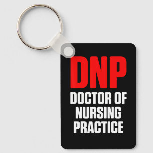Dnp Doctor Of Nursing Practice Rn Nurse  15 Keychain