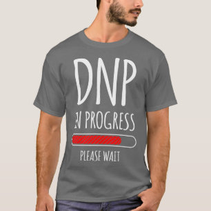 DNP Doctor of Nursing Practice RN Nurse (17) T-Shirt