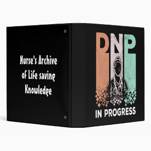 DNP In Progress - Nursing School & Training Saying Binder