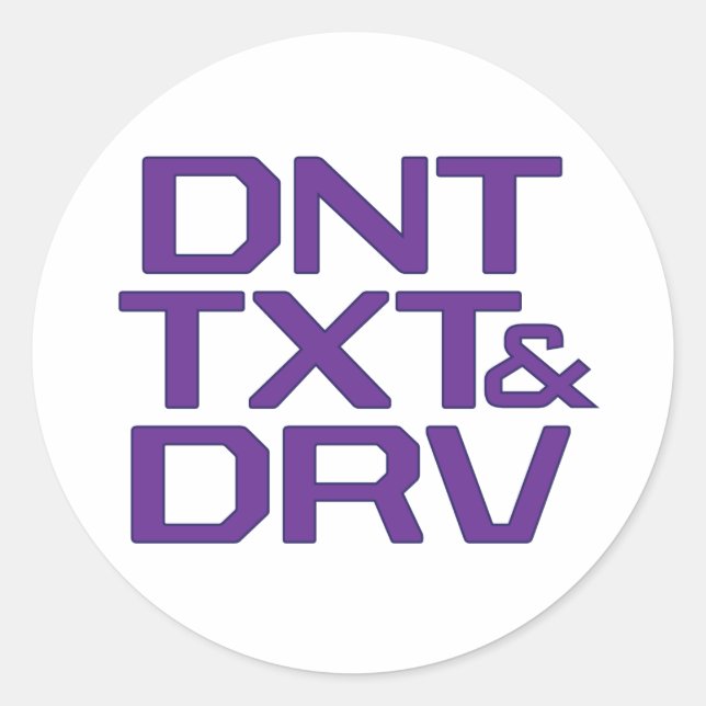 DNT TXT & DRV CLASSIC ROUND STICKER (Front)