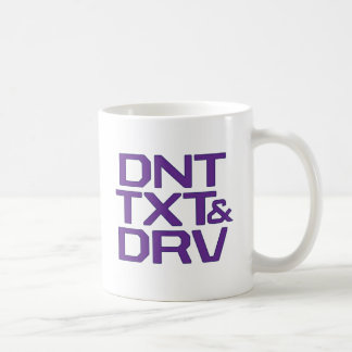 DNT TXT & DRV COFFEE MUG