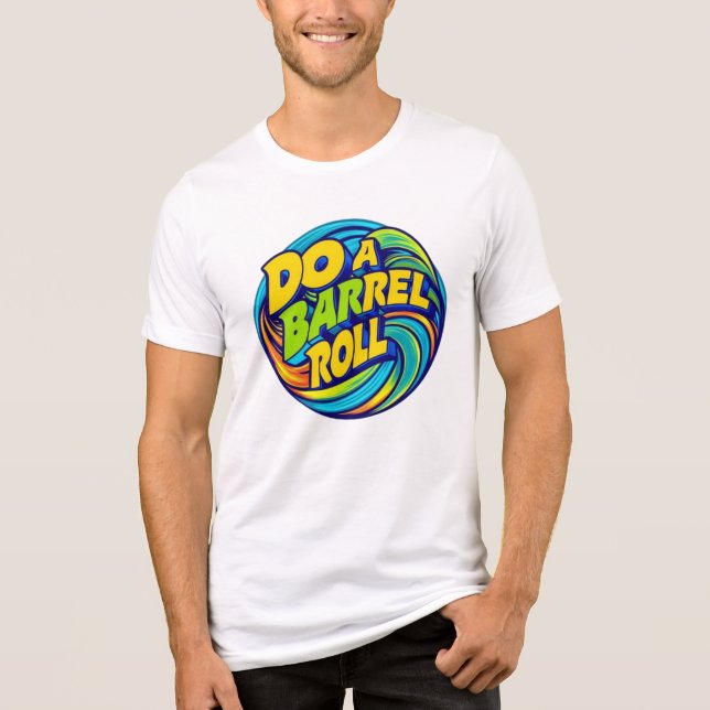 Do a Barrel Roll Tri-Blend Shirt (Front)