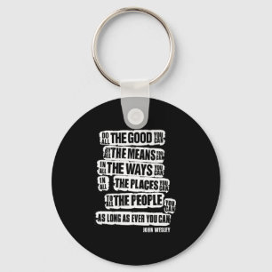 Do All The Good You Can, Motivational And Inspirin Keychain