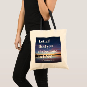 Do all things in Love tote