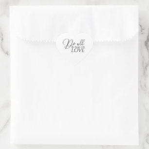 Do All Things With Love Heart Valentines Wedding Heart Sticker