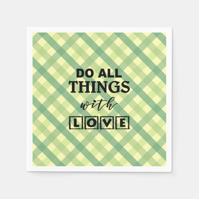 DO ALL THINGS WITH LOVE NAPKIN (Front)