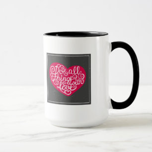 Do All Things With Love Red Mug