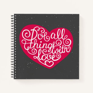 Do All Things With Love Red Notebook