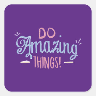 Do Amazing Thing Sticker