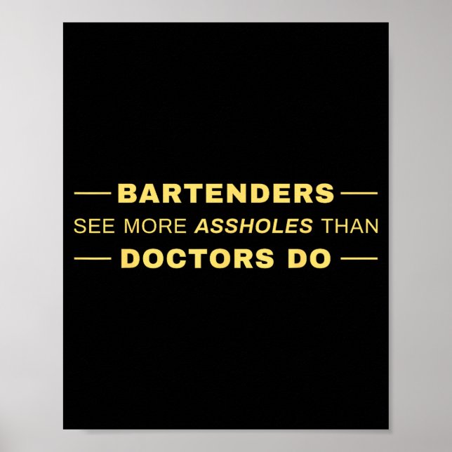 Do Bartenders See More Than Doctors Poster (Front)