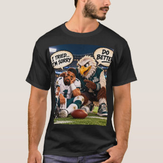 Do Better! Funny Bird Football Fan T-Shirt