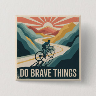 Do Brave Things 2 Inch Square Button