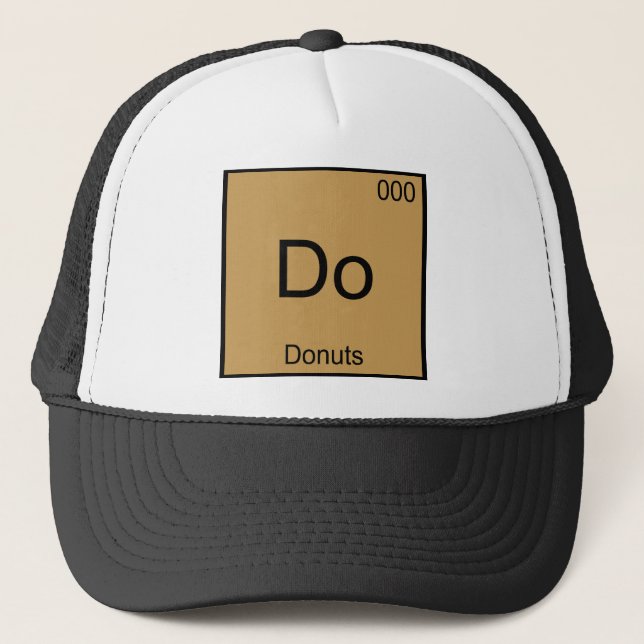 Do - Doughnuts Funny Chemistry Element Symbol Trucker Hat (Front)