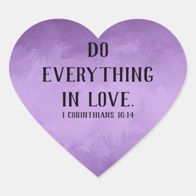 Do Everything in Love Heart Sticker (Front)