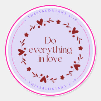 Do everything in love sticker
