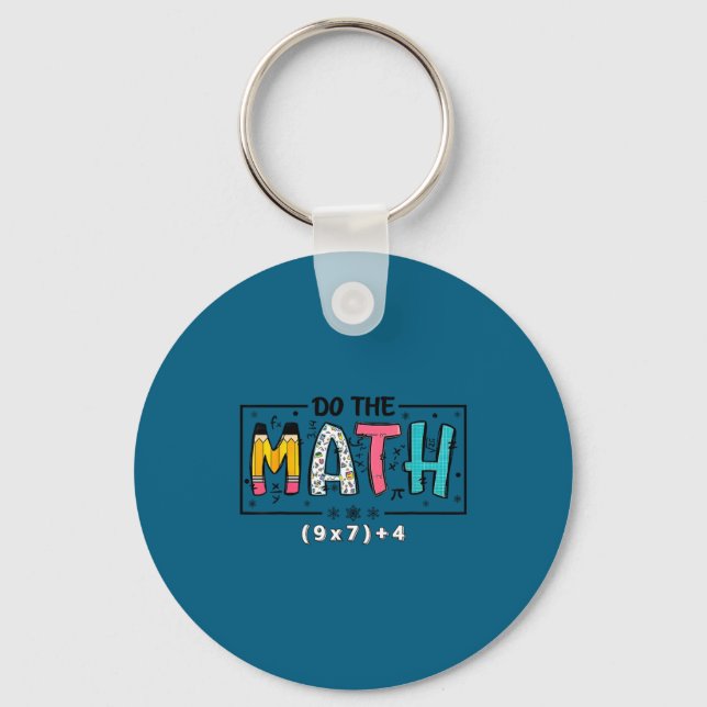 Do Funny Math 67 Math Teacher Six Keychain (Front)