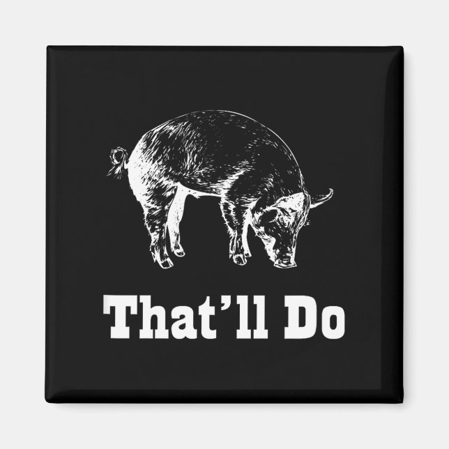 Do Funny That'll Pig Magnet (Front)