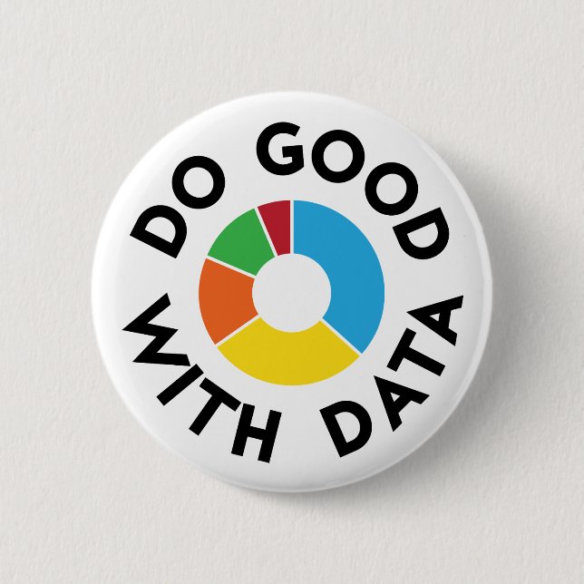 Do Good With Data Badge 2 Inch Round Button (Front)