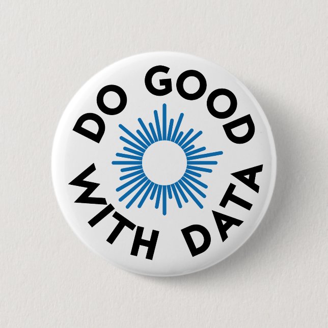 Do Good With Data Badge 2 Inch Round Button (Front)