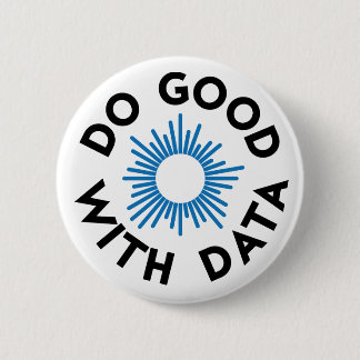 Do Good With Data Badge 2 Inch Round Button