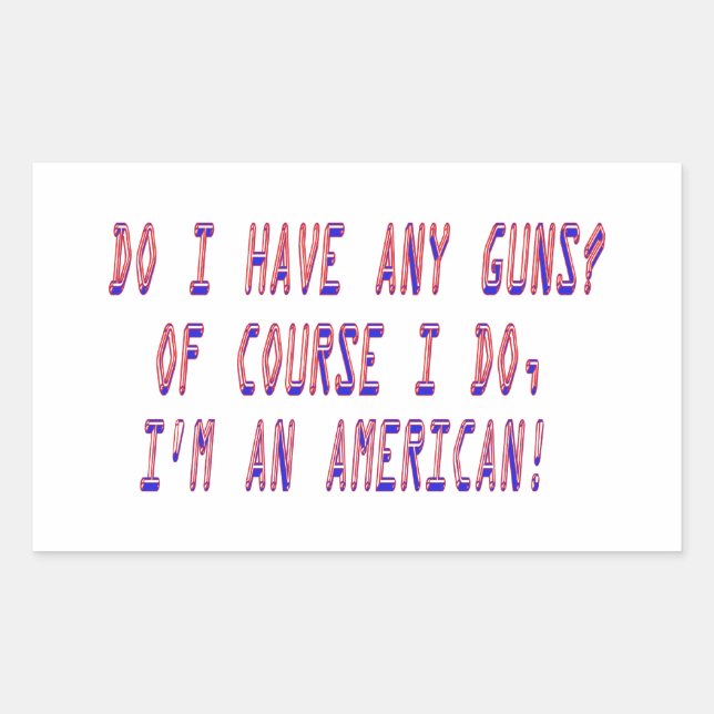 Do I have any guns? Sticker (Front)