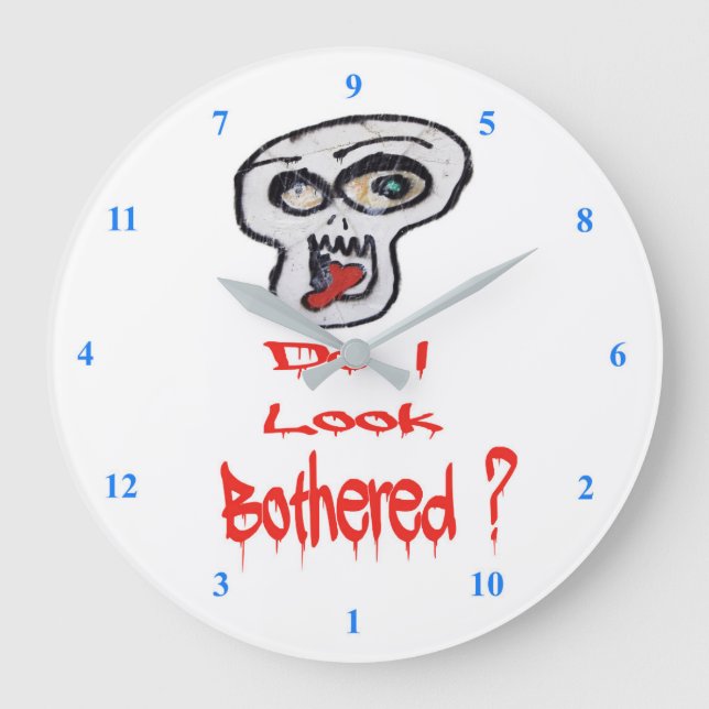 Do I look Bothered? Large Clock (Front)