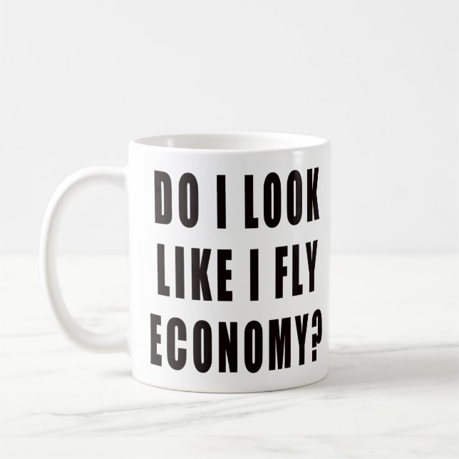 Do I Look Like I Fly Economy Coffee Mug (Left)