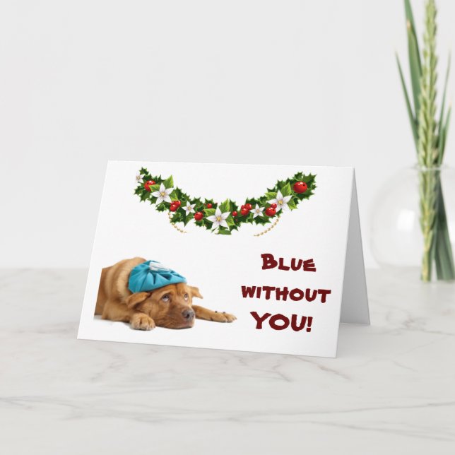 **DO I MISS "YOU** AT **CHRISTMAS** SO MUCH :( CARD (Front)